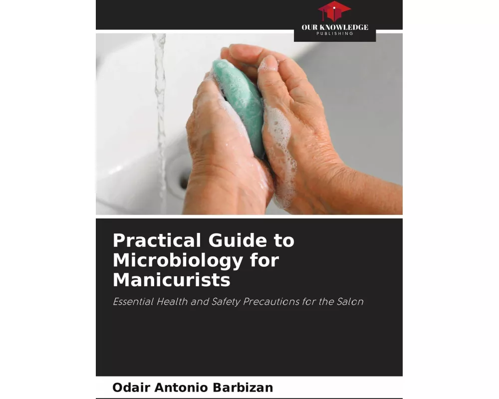Practical Guide to Microbiology for Manicurists