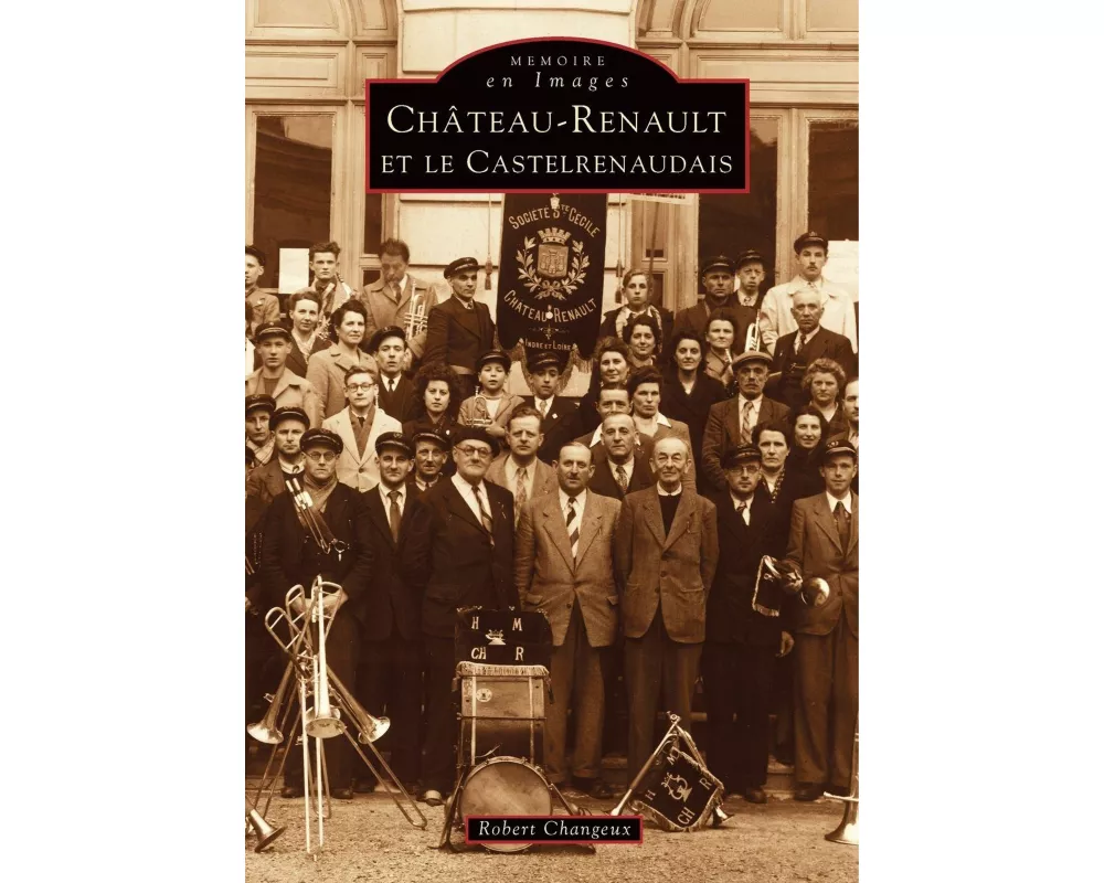 Château-Renault et le Castelrenaudais