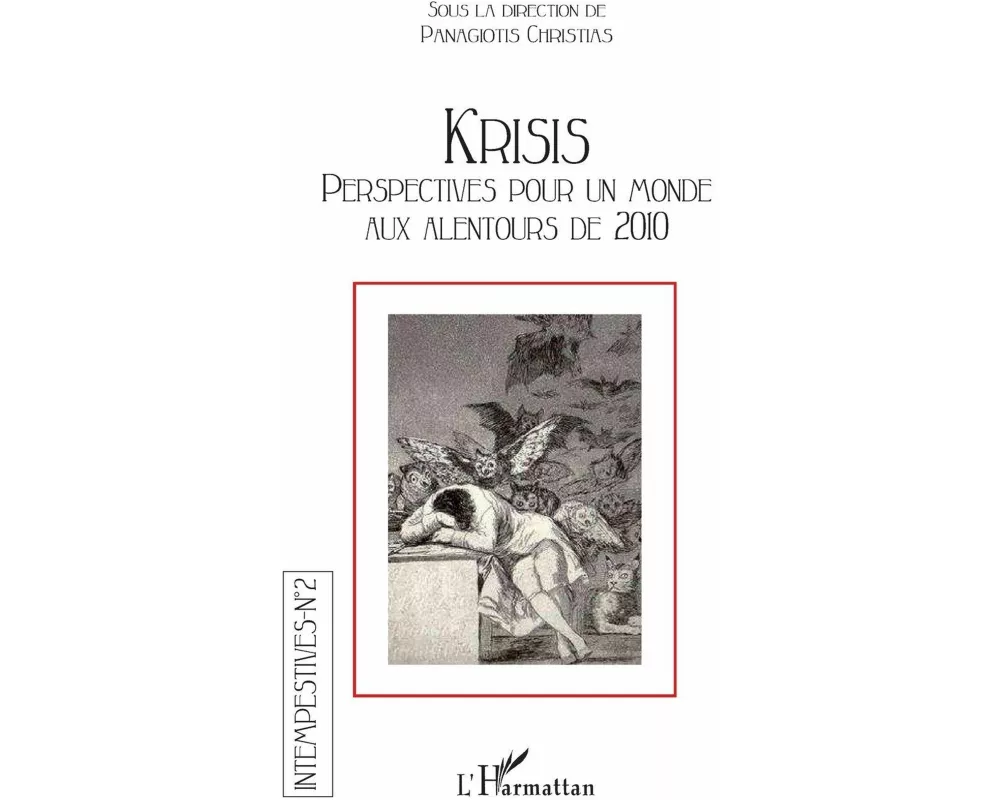 Krisis. Perspectives pour un monde aux alentours de 2010