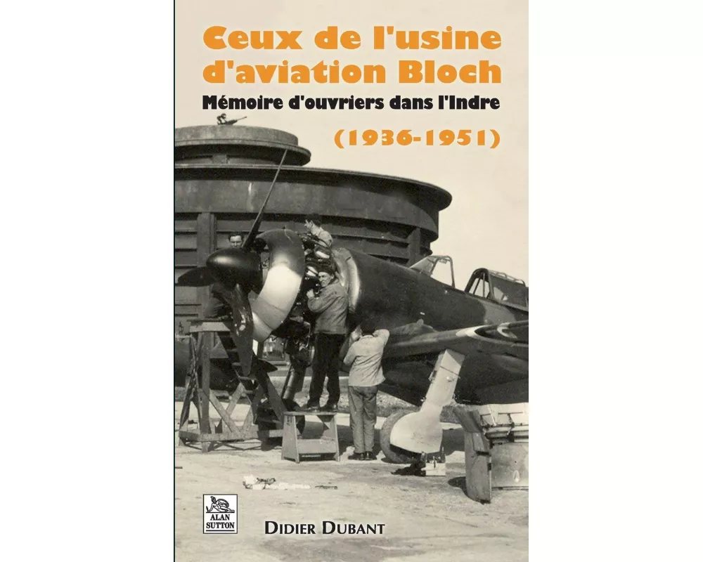 Usine d'aviation Bloch (Ceux de l') (1936-1951)