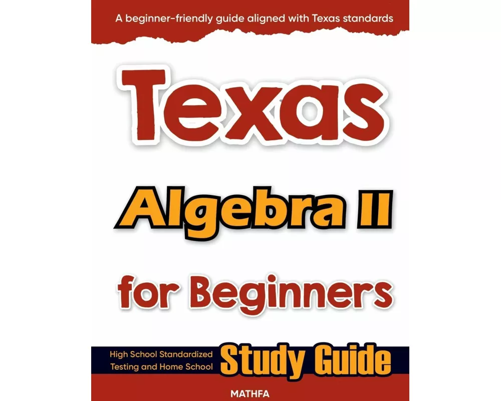 Texas Algebra II for Beginners