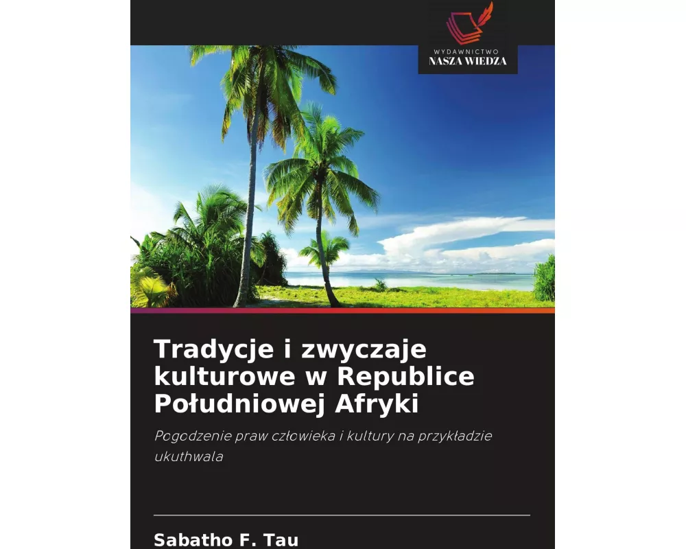 Tradycje i zwyczaje kulturowe w Republice Po¿udniowej Afryki