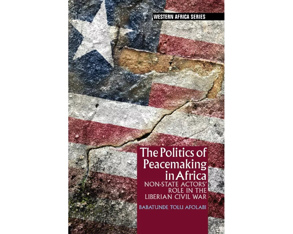 The Politics of Peacemaking in Africa