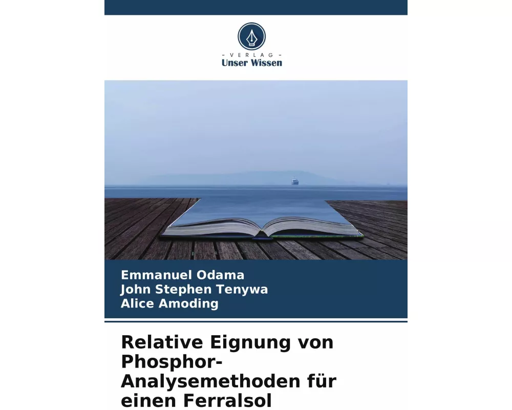 Relative Eignung von Phosphor-Analysemethoden für einen Ferralsol