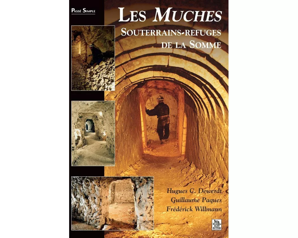 Muches (Les) - Souterrains-refuges de la Somme