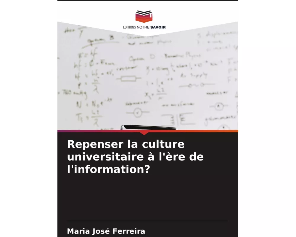 Repenser la culture universitaire à l'ère de l'information?