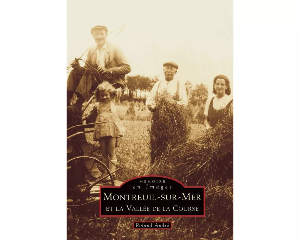 Montreuil-sur-Mer et la Vallée de la Course