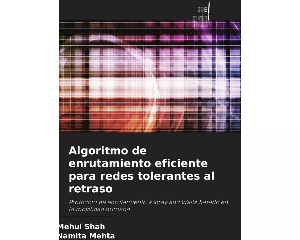 Algoritmo de enrutamiento eficiente para redes tolerantes al retraso