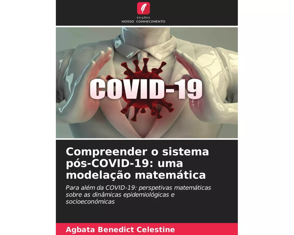 Compreender o sistema pós-COVID-19: uma modelação matemática
