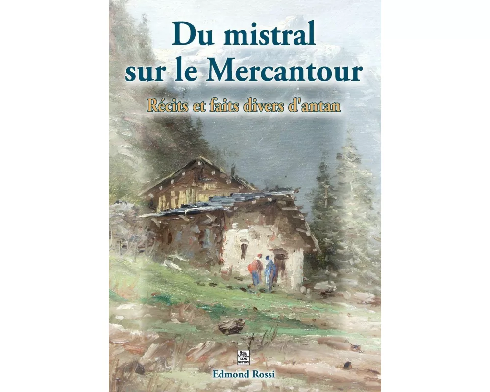 Mistral sur le Mercantour (Du) - Récits et faits div