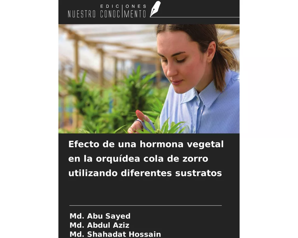 Efecto de una hormona vegetal en la orquídea cola de zorro utilizando diferentes sustratos