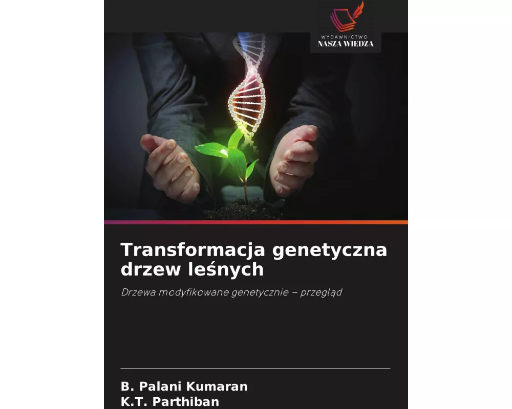 Transformacja genetyczna drzew le¿nych