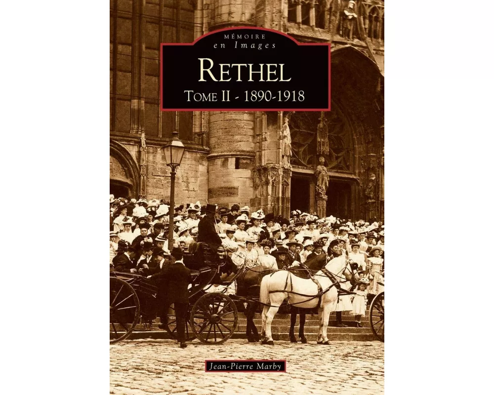 Rethel Tome II - 1890-1918