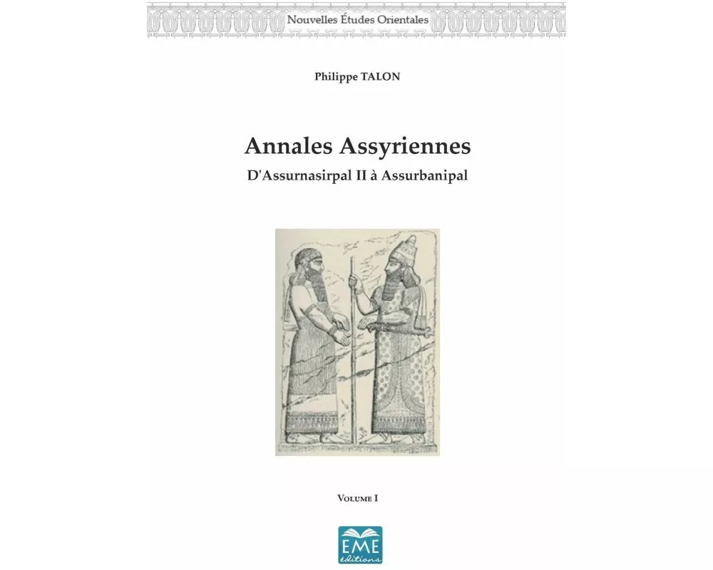 Annales Assyriennes (Volume I)