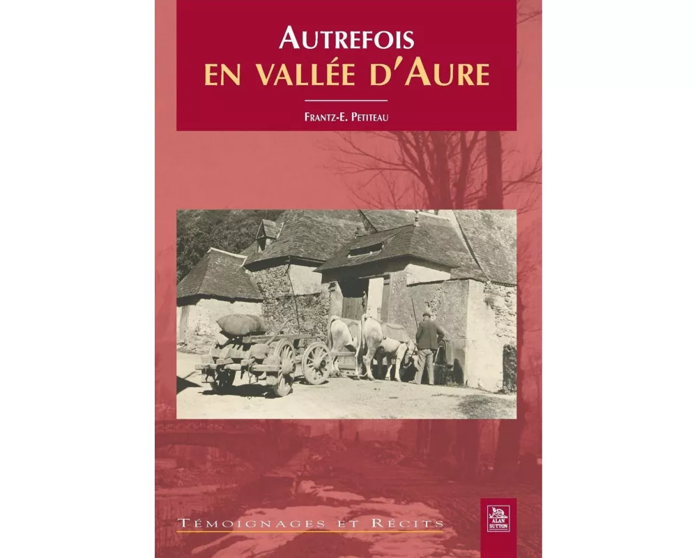 Autrefois en Vallée d'Aure