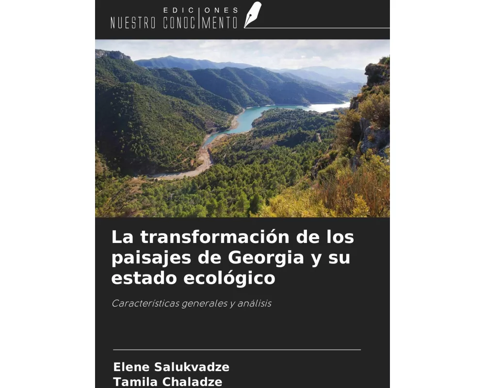 La transformación de los paisajes de Georgia y su estado ecológico