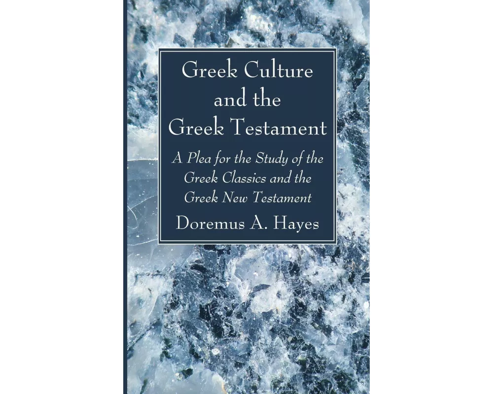 Greek Culture and the Greek Testament
