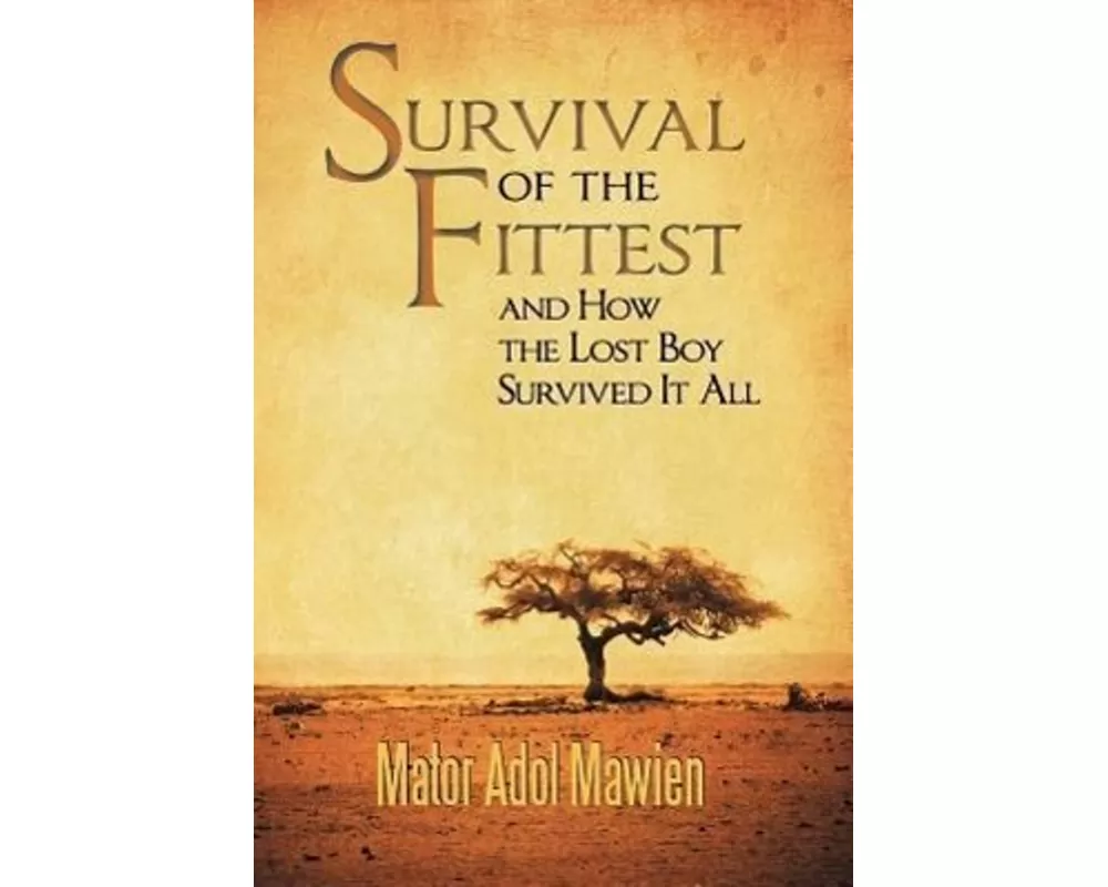 Survival of the Fittest and How the Lost Boy Survived It All