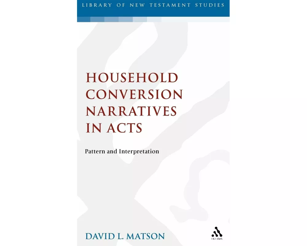 Household Conversion Narratives in Acts