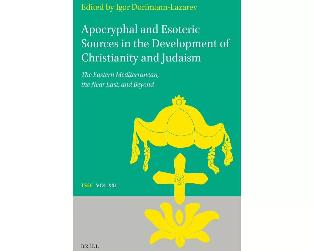 Apocryphal and Esoteric Sources in the Development of Christianity and Judaism