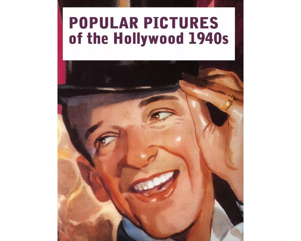 Popular Pictures of the Hollywood 1940s