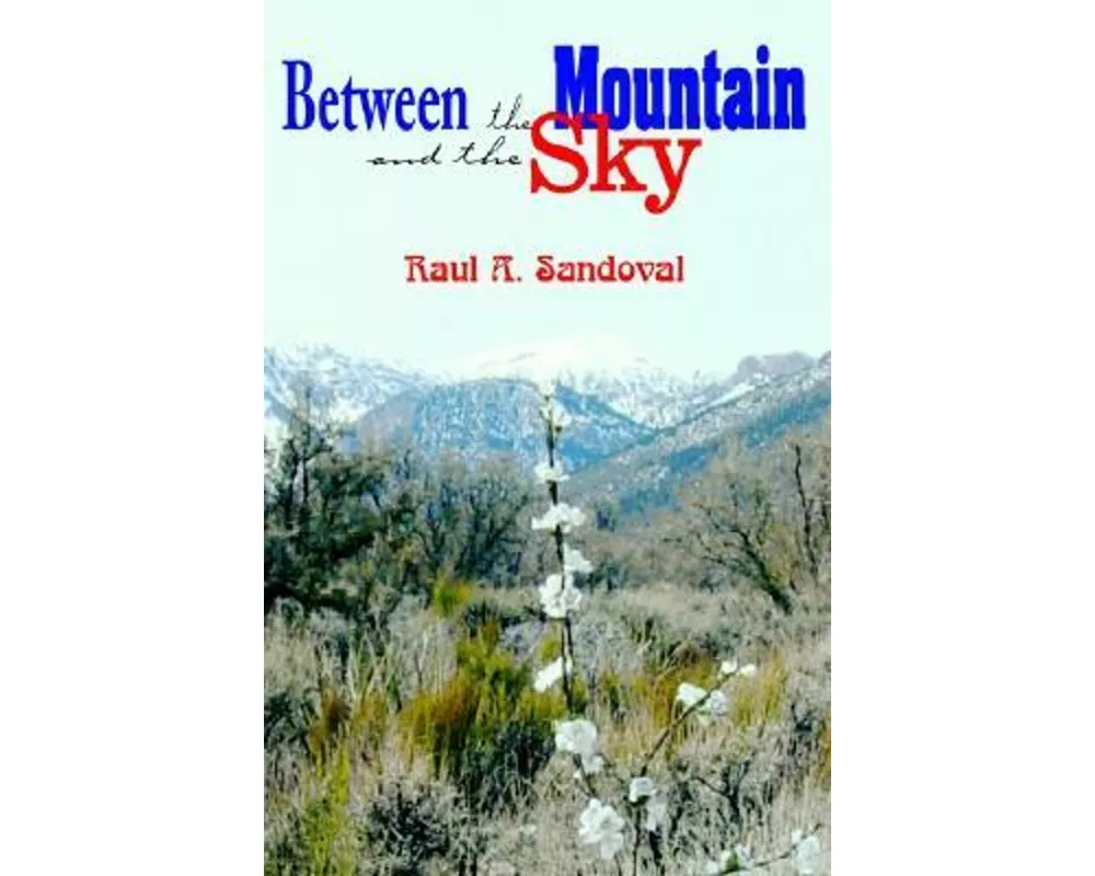 Between the Mountain and the Sky