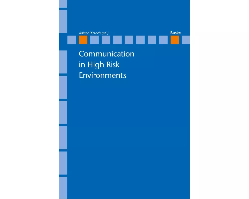 Communication in High Risk Enviroments