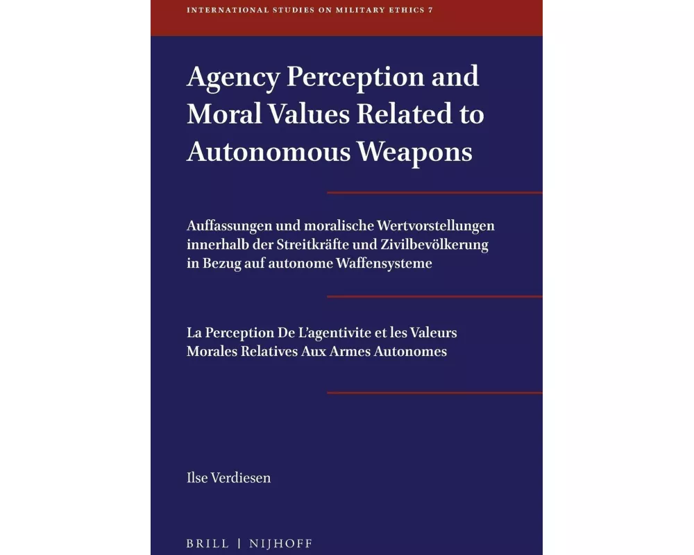 Agency Perception and Moral Values Related to Autonomous Weapons