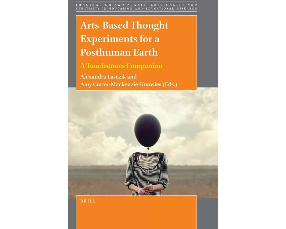 Arts-Based Thought Experiments for a Posthuman Earth