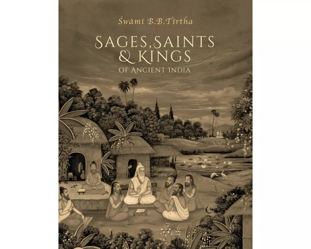 Sages, Saints & Kings of Ancient India