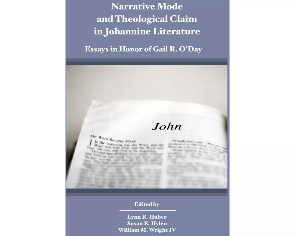 Narrative Mode and Theological Claim in Johannine Literature