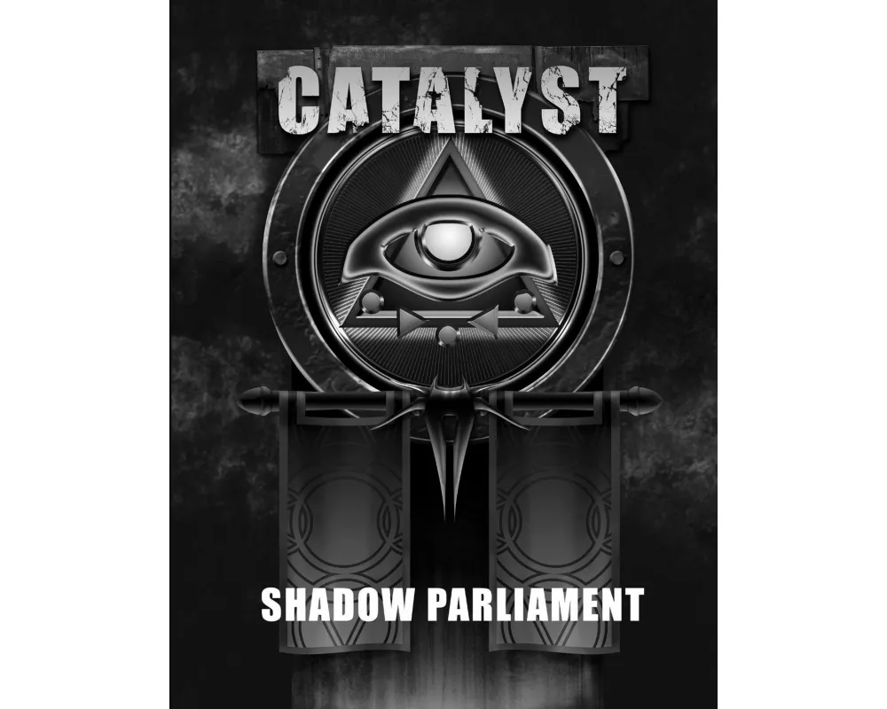 Shadow Parliament - A Catalyst RPG Campaign