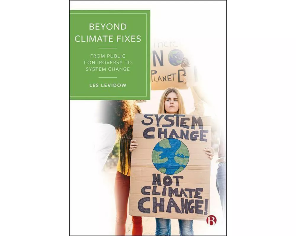 Beyond Climate Fixes