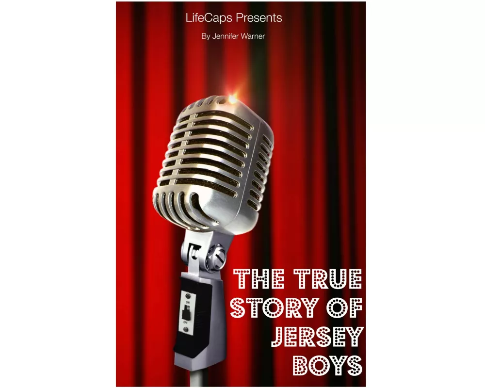 The True Story of the Jersey Boys