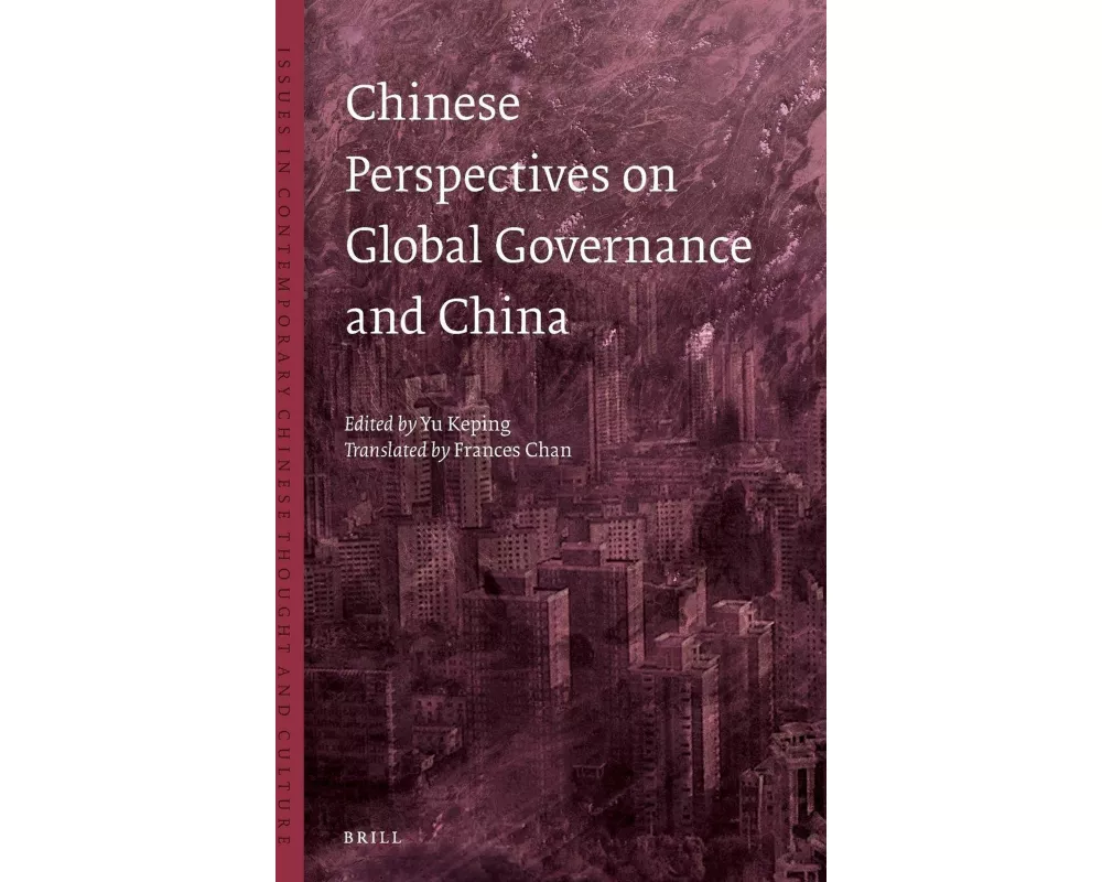 Chinese Perspectives on Global Governance and China