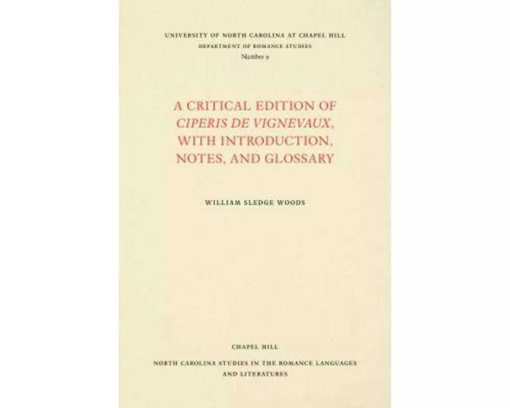 A Critical Edition of Ciperis de Vignevaux, with Introduction, Notes, and Glossary