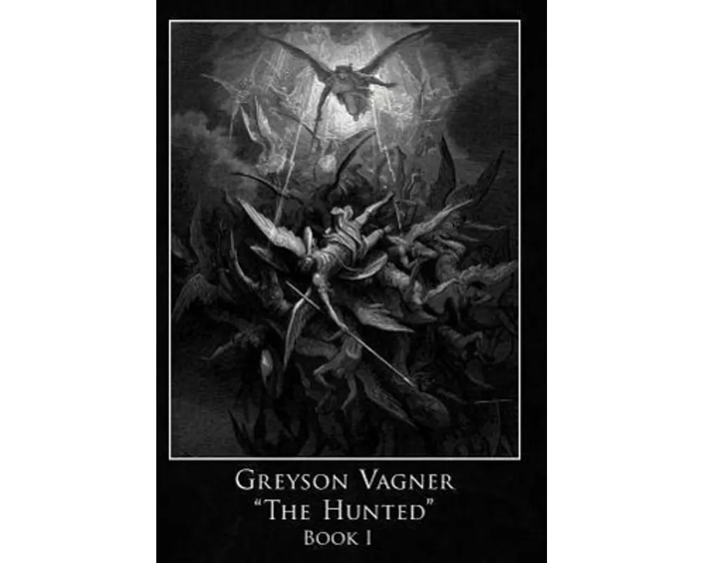 Greyson Vagner 'The Hunted'