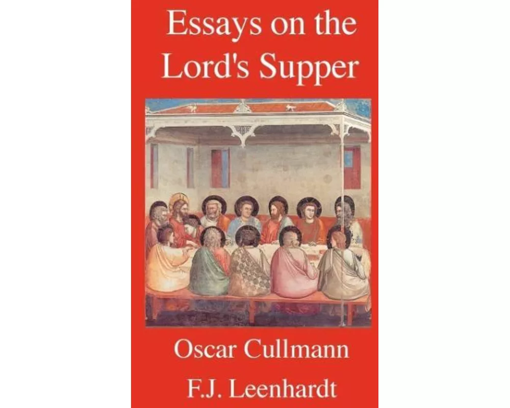 Essays on the Lord's Supper
