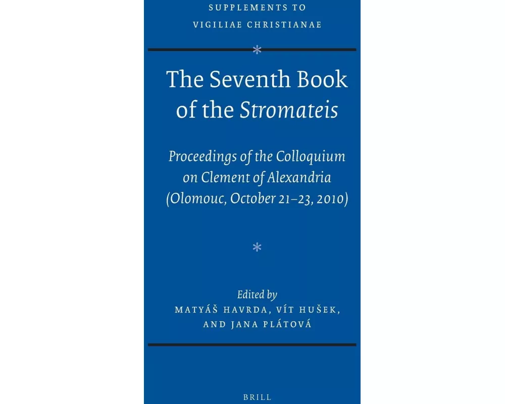 The Seventh Book of the <i>Stromateis</i>