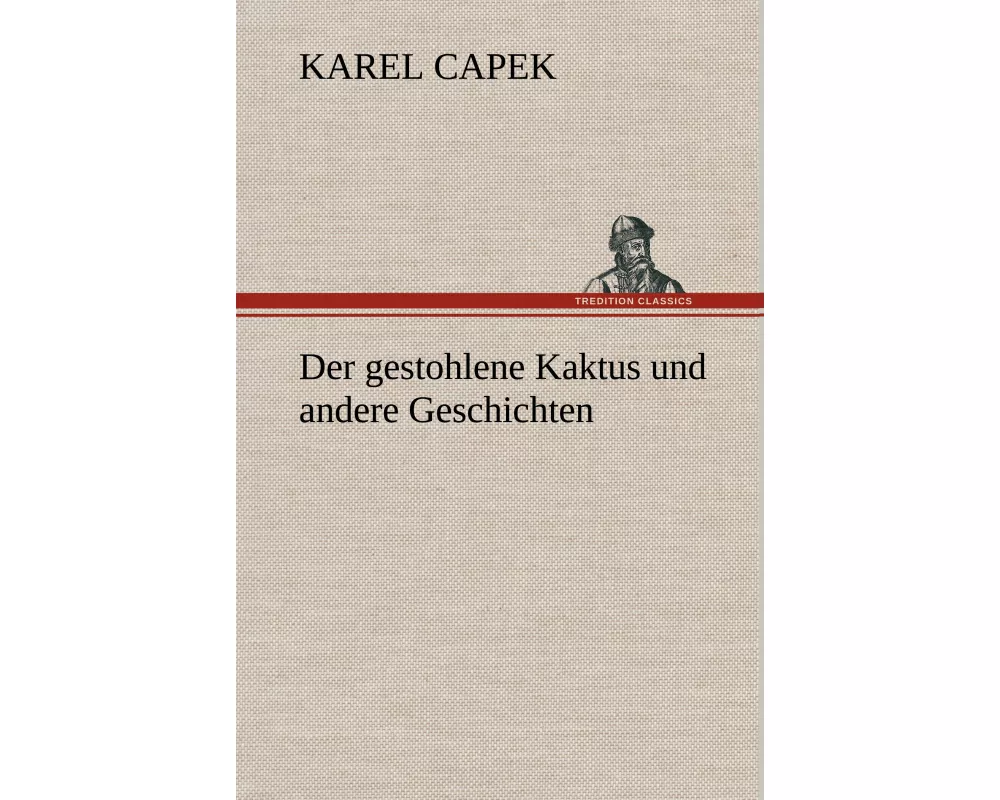 Der gestohlene Kaktus und andere Geschichten