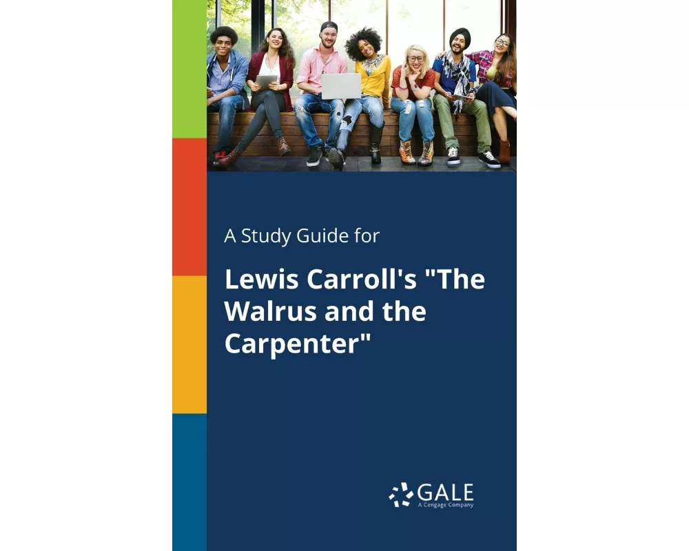 A Study Guide for Lewis Carroll's "The Walrus and the Carpenter"