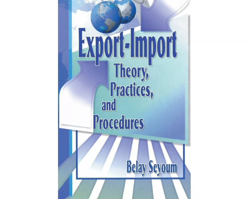 Export-Import Theory, Practices, and Procedures