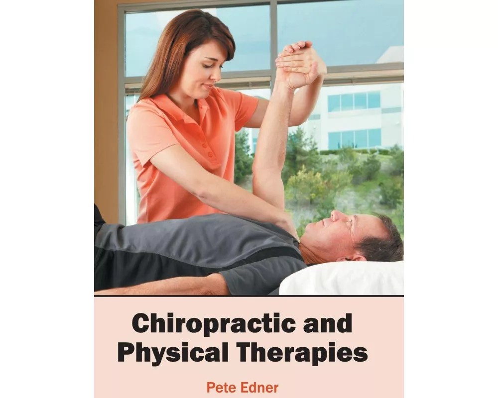 Chiropractic and Physical Therapies