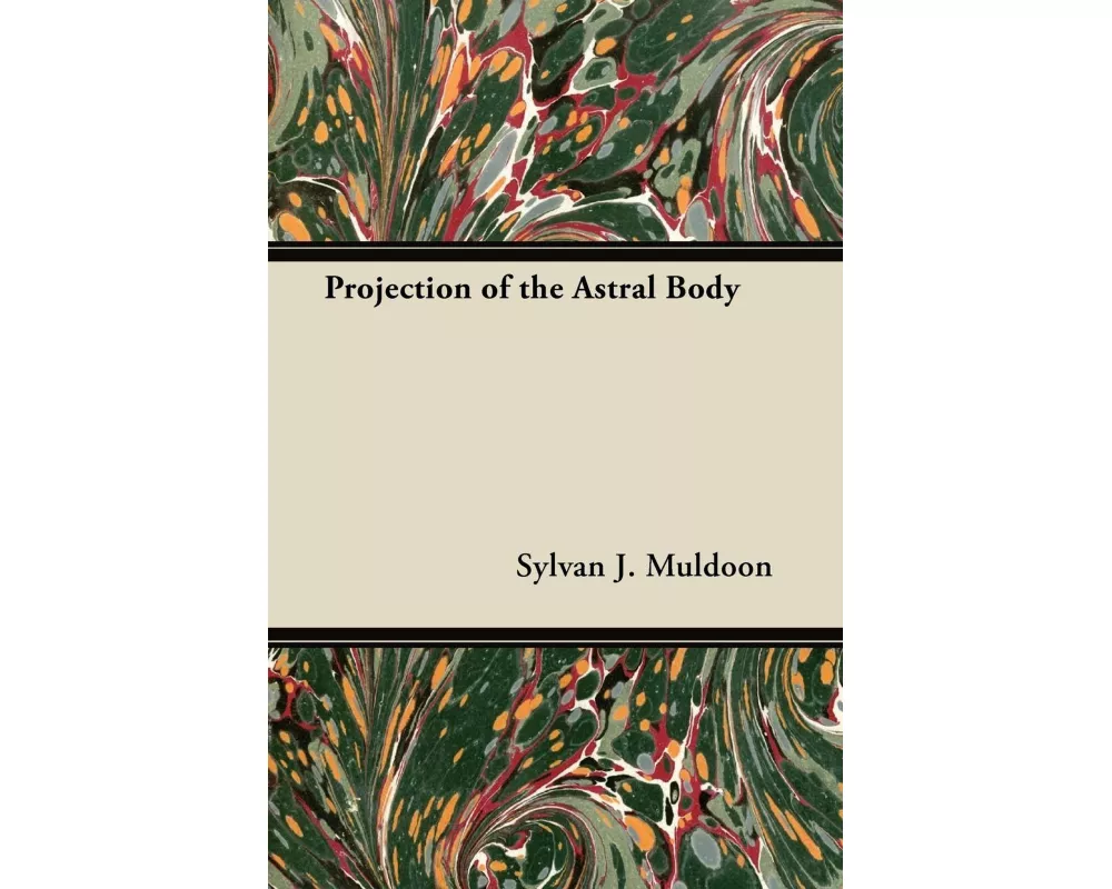 Projection of the Astral Body