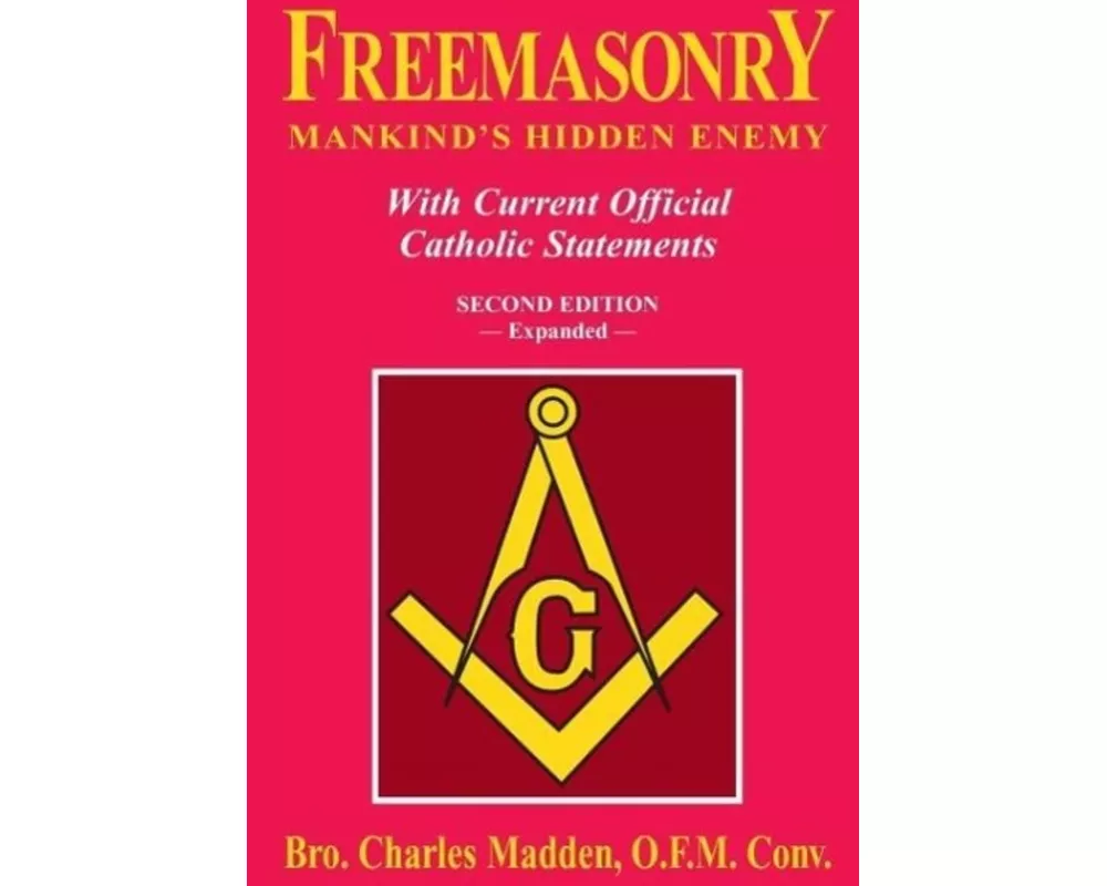 Freemasonry: Mankind's Hidden Enemy
