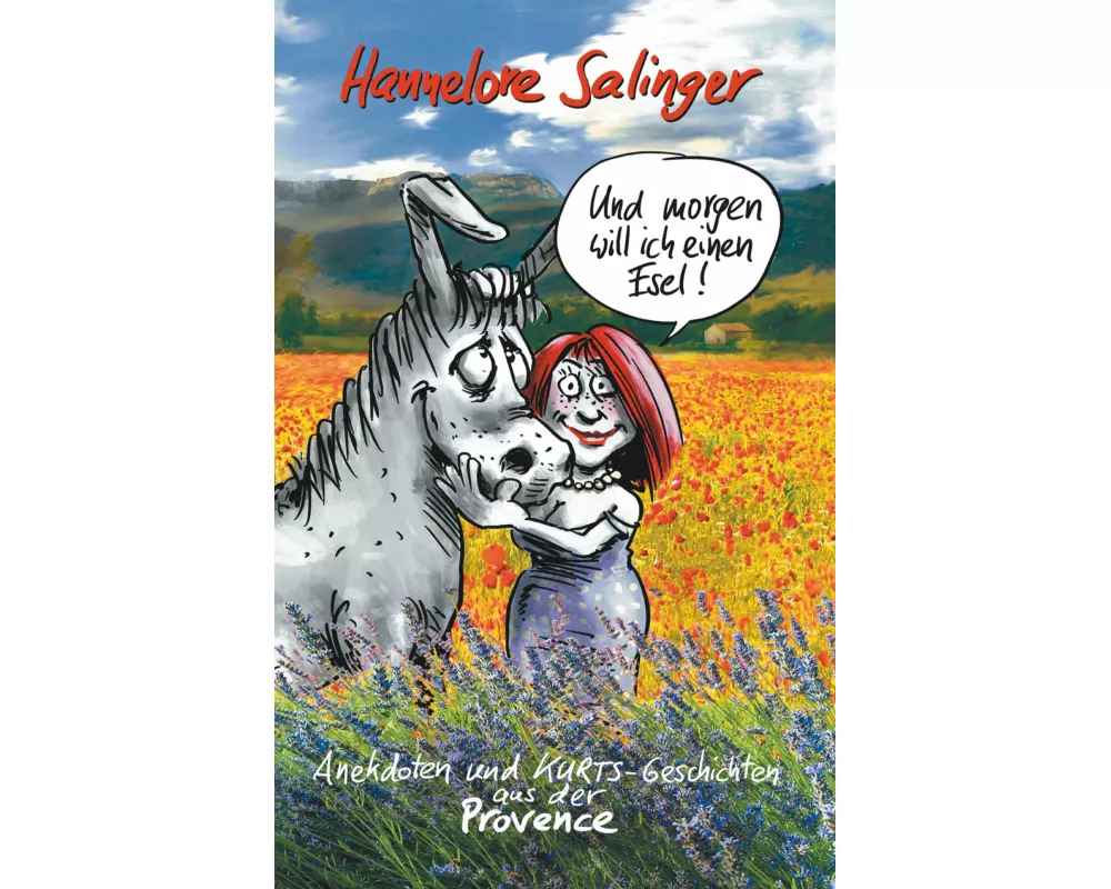 Und morgen will ich einen Esel !