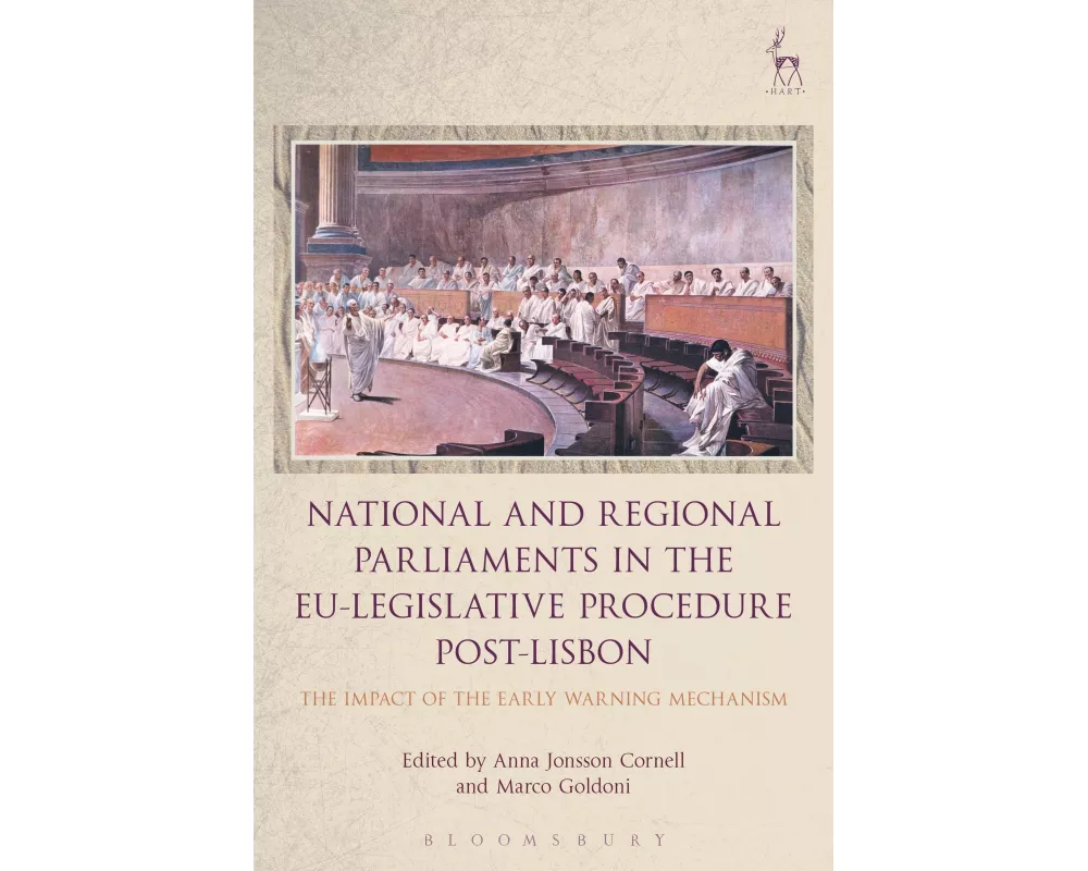 National and Regional Parliaments in the EU-Legislative Procedure Post-Lisbon