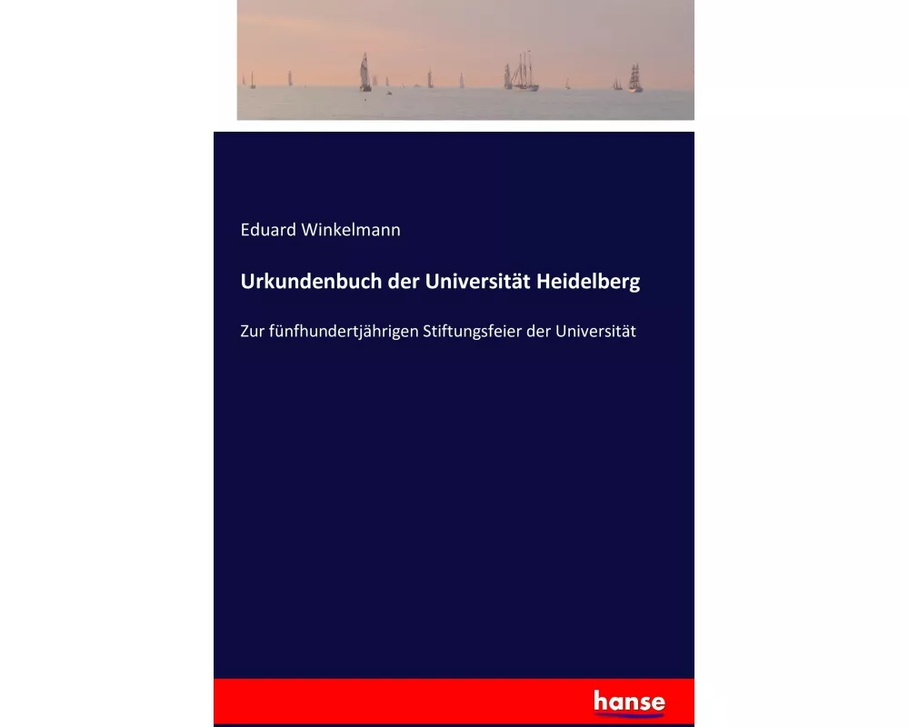 Urkundenbuch der Universität Heidelberg