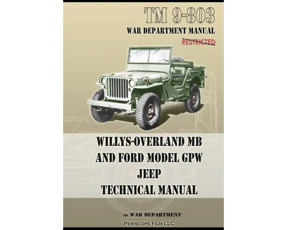TM 9-803 Willys-Overland MB and Ford Model GPW Jeep Technical Manual