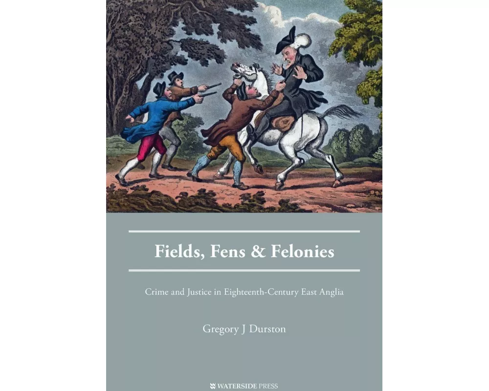 Fields, Fens and Felonies